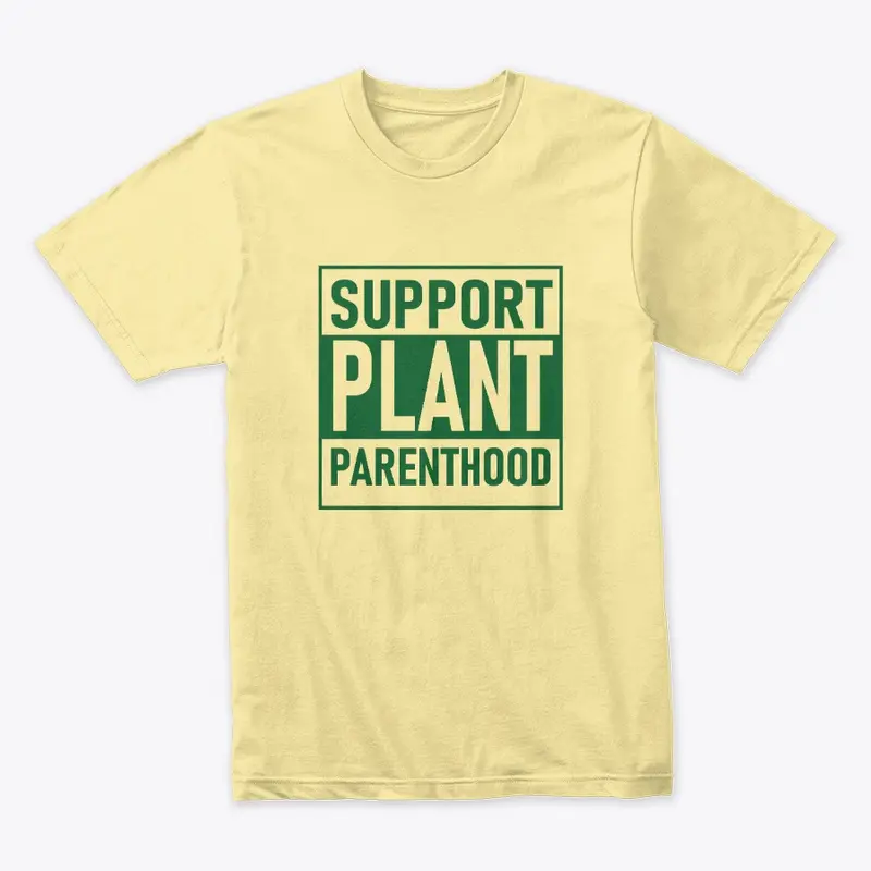 Support Plant Parenthood